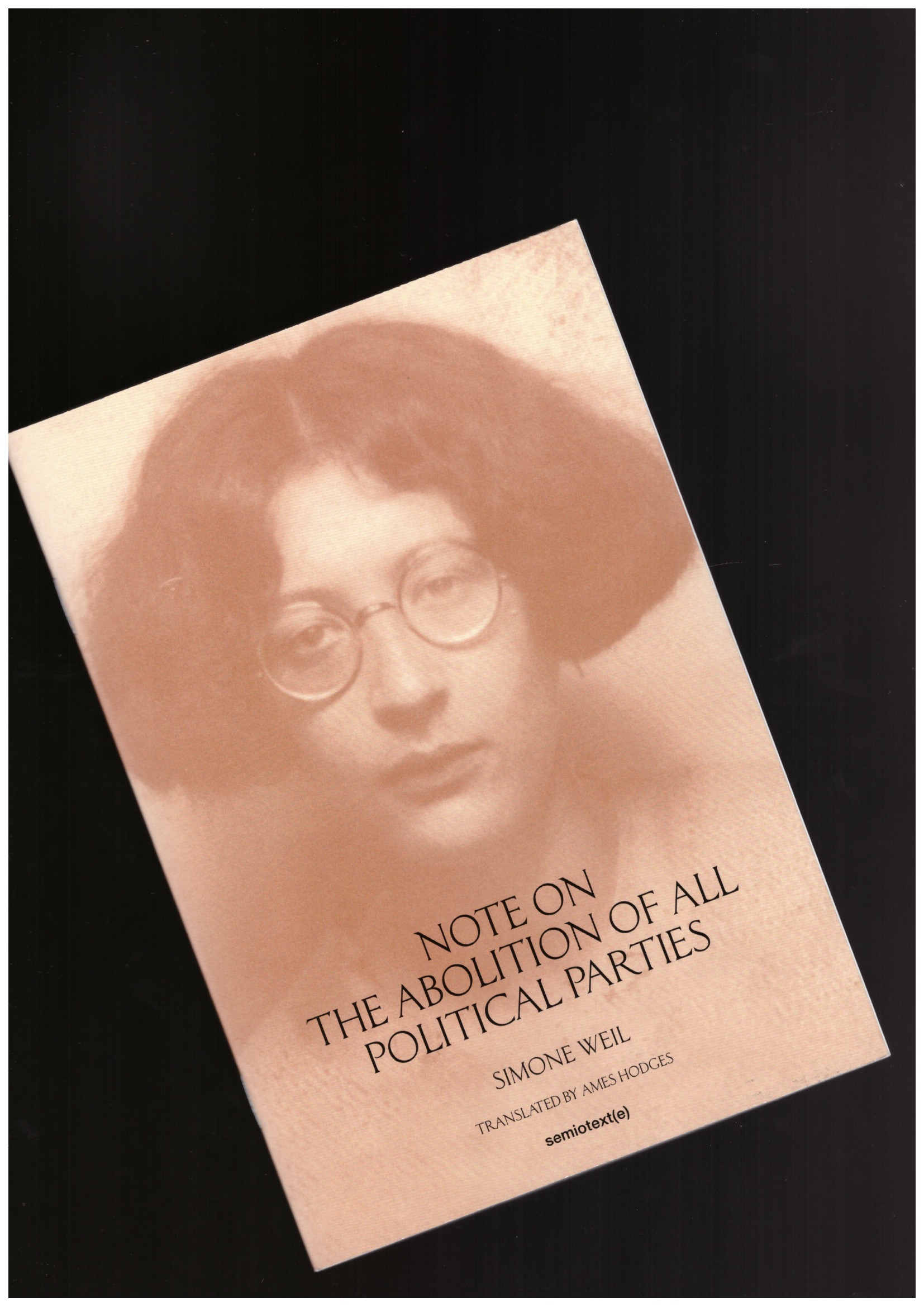 WEIL, Simone - Note on the Abolition of All Political Parties